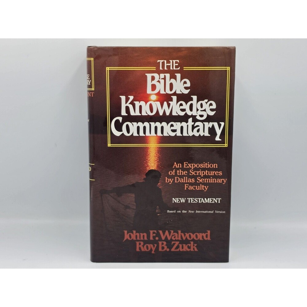 The Bible Knowledge Commentary New Testament By John Walvoord & Roy B. Zuck EX